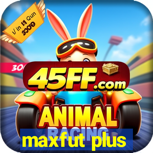 maxfut plus